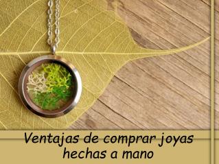 Ventajas de comprar joyas hechas a mano