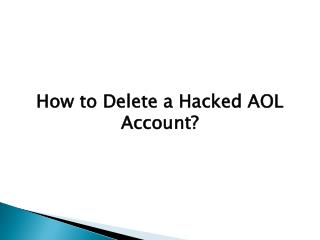 How To Delete A Hacked Aol Account?