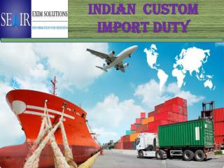 Indian Import Custom Duty