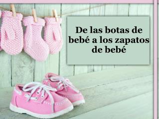 De las botas de bebé a los zapatos de bebé.pdf