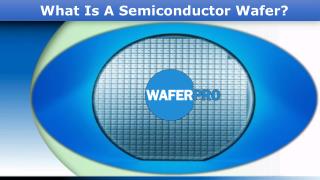 What Is A Semiconductor Wafer?