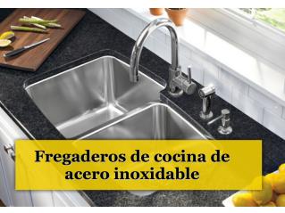 Fregaderos de cocina de acero inoxidable