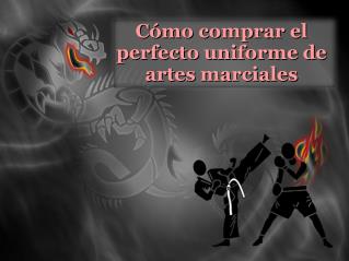 Cómo comprar el perfecto uniforme de artes marciales