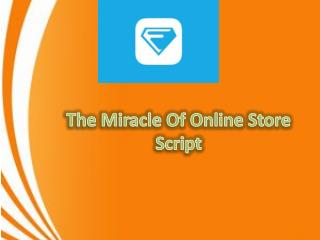 The Miracle Of Online Store Script