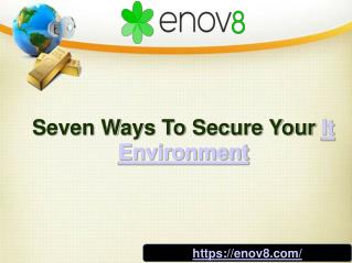 Seven Ways To Secure Your It Environment