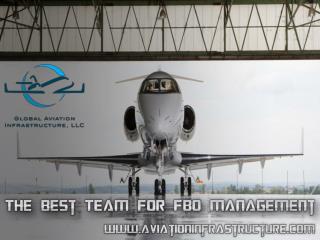 The Best Team For FBO Management
