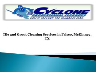 Tile and Grout Cleaning Services in Frisco, TX