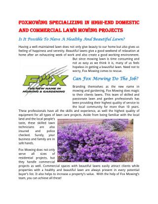 FoxMowing Specializing in High-End Domestic and Commercial Lawn Mowing Projects