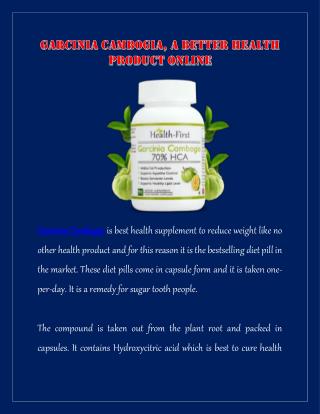 Garcinia Cambogia, A Better Health Product Online