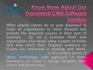 Know More About Our Prominent CRM Software Solution