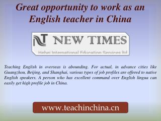 Great opportunity to work as an English teacher in China