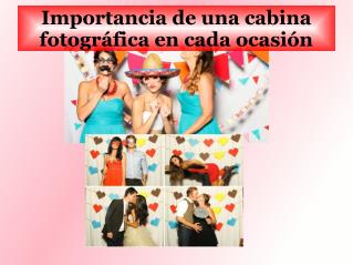 Importancia de una cabina fotográfica en cada ocasión