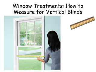 Window Treatments: How to Measure for Vertical Blinds
