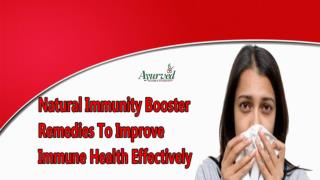 Natural Immunity Booster Remedies To Improve Immune Health Effectively