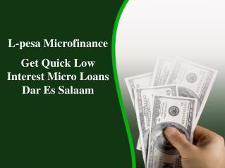 Low Interest Micro Loans in Dar Es Salaam