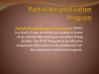 Partial Hospitalization Program for Alcohol and Drug Addiction Treatment