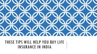 These Tips will help you Buy Life Insurance in India