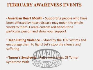 Custom Wristbands for February Awareness Events