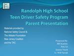 Randolph High School Teen Driver Safety Program Parent Presentation