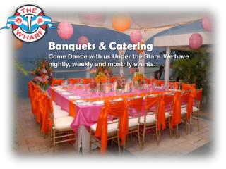 Get the Best of Catering Services in Cayman with The Wharf!