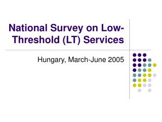 National Survey on Low-Threshold (LT) Services
