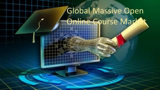 Global Massive Open Online Course Market