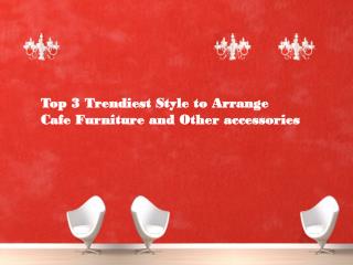 Cafe chairs| Cafe tables| Cafe furniture