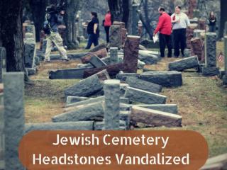Jewish cemetery headstones vandalized