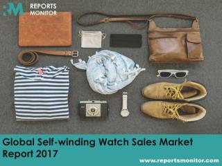 Global Self-winding Watch Market Forecast (2017-2022)