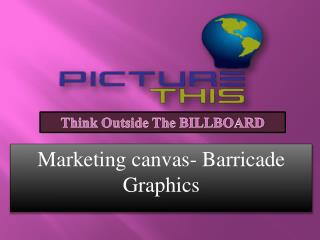 Marketing canvas- Barricade Graphic