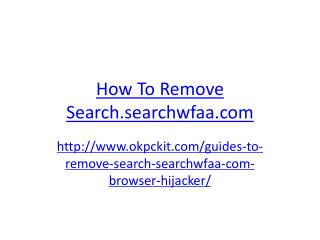 How To Remove Search.searchwfaa.com