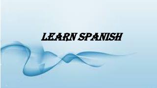 Learn spanish