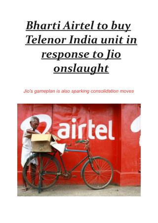 Bharti Airtel to buy Telenor India unit in response to Jio onslaught