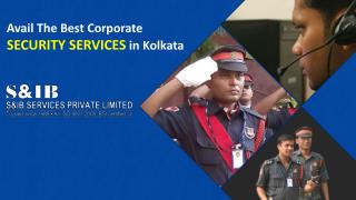 Avail The Best Corporate Security Services in Kolkata