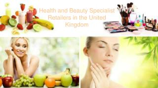 Health and Beauty Specialist Retailers in the United Kingdom