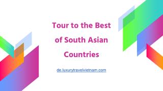 Tour to the Best of South Asian Countries