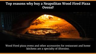 Top Reasons to Buy Neapolitan Woodfired Pizza Ovens