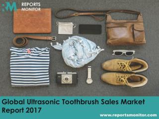 Global Ultrasonic Toothbrush Sales Market Analysis and Trends