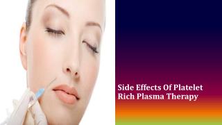 Side Effects Of Platelet Rich Plasma Therapy