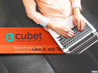 How to Find and Hire Android Developers