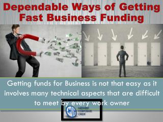 Dependable Ways of Getting Fast Business Funding