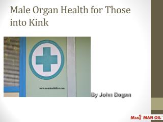 Male Organ Health for Those into Kink