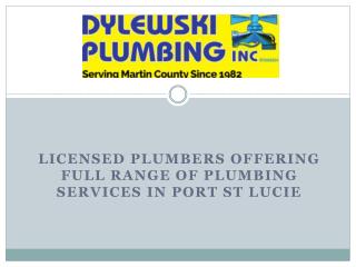 Licensed Plumbers Offering Full Range of Plumbing Services in Port St Lucie