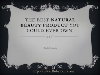 The Best Natural Beauty Product You Could Ever Own!