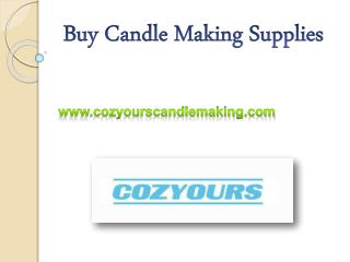 Buy Candle Making Supplies - cozyourscandlemaking.com