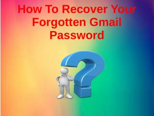 How To Recover Your Forgotten Gmail Password?