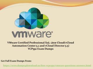 Get Actual VMware VCP550 Exam Question - Presentation