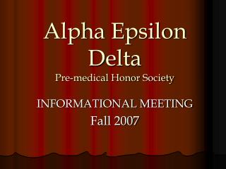 Alpha Epsilon Delta Pre-medical Honor Society