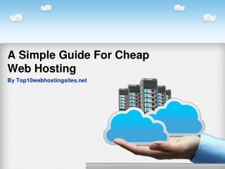 A Simple Guide For Cheap Web Hosting