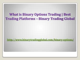 What is Binary Options Trading | Best Trading Platforms – Binary Trading Global